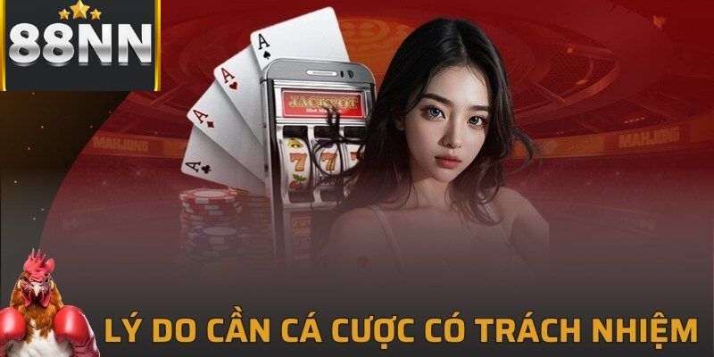 Lý do cần chơi có trách nhiệm dành cho người chơi